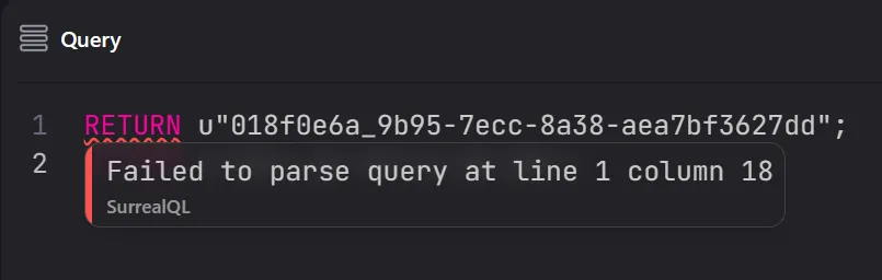 A screenshot showing how a string prefix allows incorrect UUID input to be identified before a query can be run. In this case, the parser is able to inform the user that an underscore at column 18 is the issue.